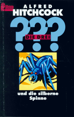 Die Drei Fragezeichen und die silberne Spinne