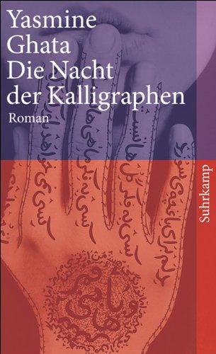 Die Nacht der Kalligraphen: Roman (suhrkamp taschenbuch)