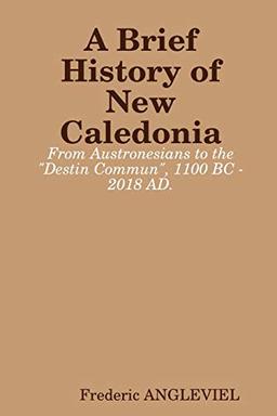 A Brief History of New Caledonia