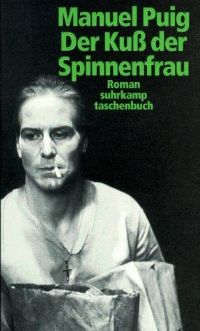 Der Kuß der Spinnenfrau.