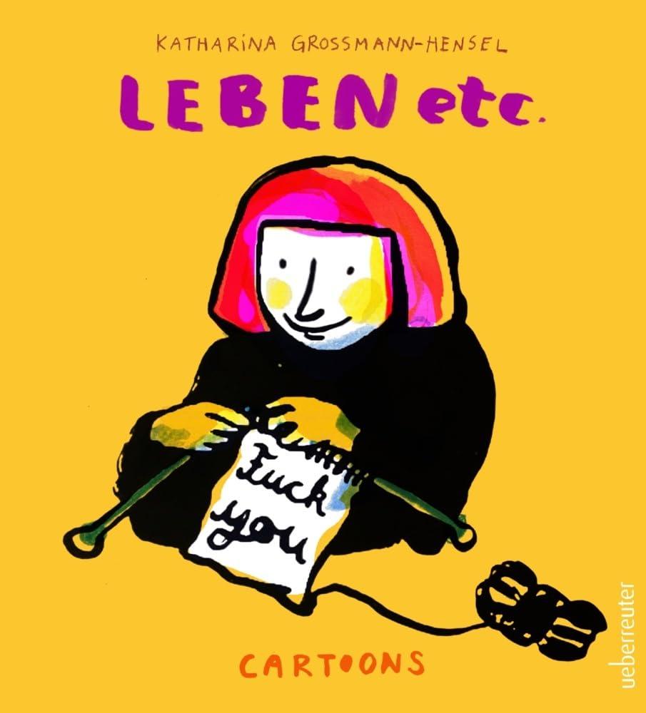 Leben etc. - die beliebten Cartoons aus der BRIGITTE