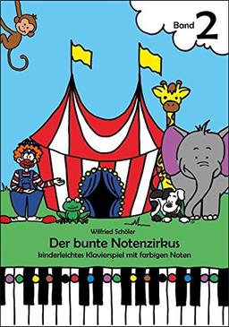 Der Bunte Notenzirkus Band 2