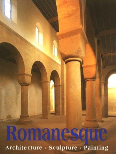 Romanesque: Architecture, Sculpture, Painting