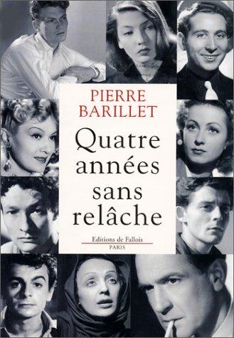 Quatre années sans relâche : récit