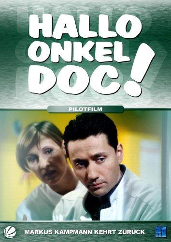 Hallo, Onkel Doc! - Pilotfilm: Markus Kamp...