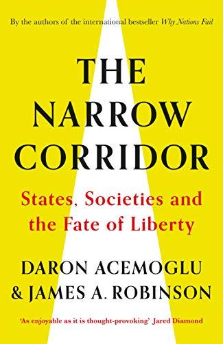 The Narrow Corridor: States, Societies, and the Fate of Liberty