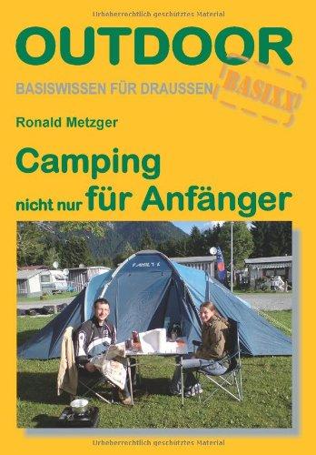 Camping nicht nur für Anfänger