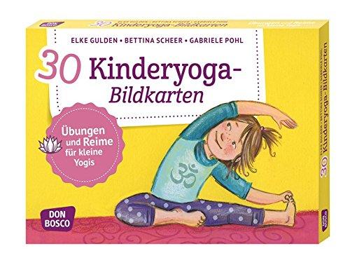 30 Kinderyoga-Bildkarten: Übungen und Reime für kleine Yogis (Körperarbeit und innere Balance / 30 Ideen auf Bildkarten)