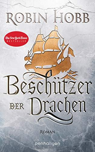 Beschützer der Drachen: Roman (Das Erbe der Weitseher, Band 3)