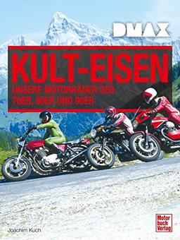 DMAX Kult-Eisen: Unsere Motorräder der 70er, 80er und 90er