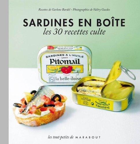 Sardines en boîte : le petit livre : les 30 recettes culte