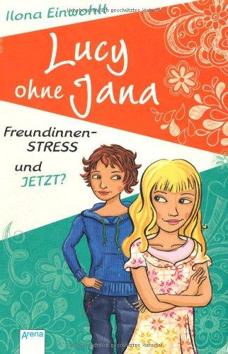 Lucy ohne Jana: Freundinnen-Stress - und jetzt?