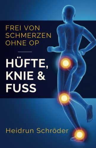 Hüfte, Knie & Fuss: Frei von Schmerzen ohne OP