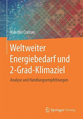 Weltweiter Energiebedarf und 2-Grad-Klimaziel: Analyse und Handlungsempfehlungen