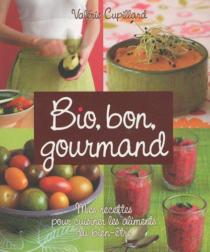 Mes recettes pour cuisiner les aliments du bien-être