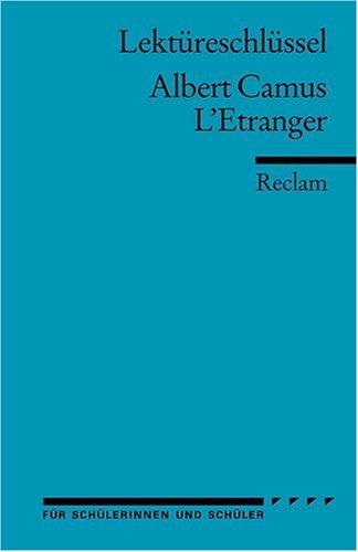 Albert Camus: L'Etranger. Lektüreschlüssel