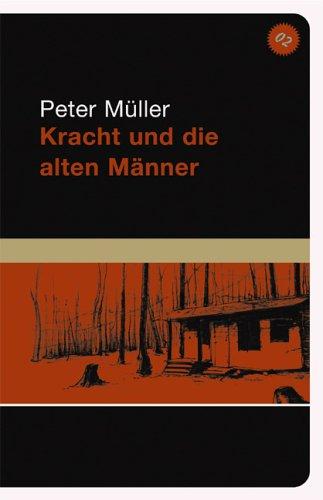 Kracht und die alten Männer: Kriminalroman