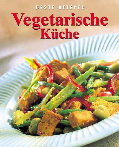 Vegetarische Küche. Beste Rezepte