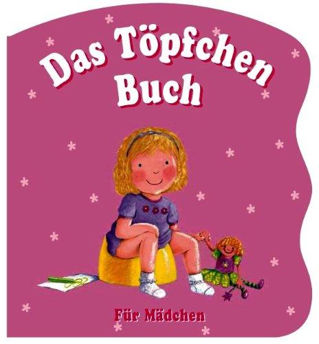 Das Töpfchen-Buch für Mädchen