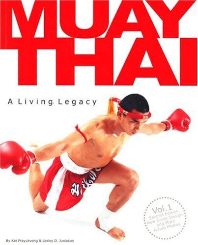 Muay Thai a Living Legacy Volume 1 [With Poster]