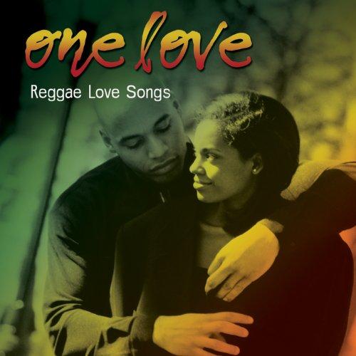 One Love - Reggae Love Songs