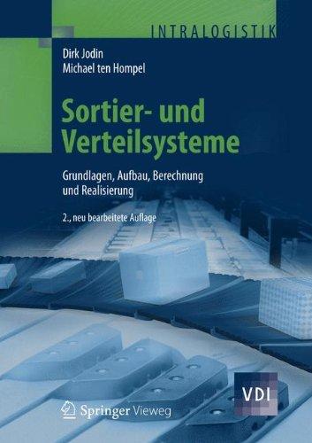 Sortier- und Verteilsysteme: Grundlagen, Aufbau, Berechnung und Realisierung (VDI-Buch)