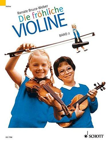 Die fröhliche Violine: Ausbau der 1. Lage und Einführung in die 3. Lage. Band 2. Violine. Paket.