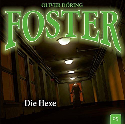 Foster 05 - Die Hexe