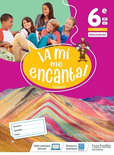 A mi me encanta ! espagnol 6e, A1-A1+, cycle 3