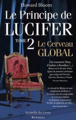 Le principe de Lucifer. Vol. 2. Le cerveau global