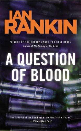 A Question of Blood: An Inspector Rebus Novel (Inspector Rebus Mysteries)