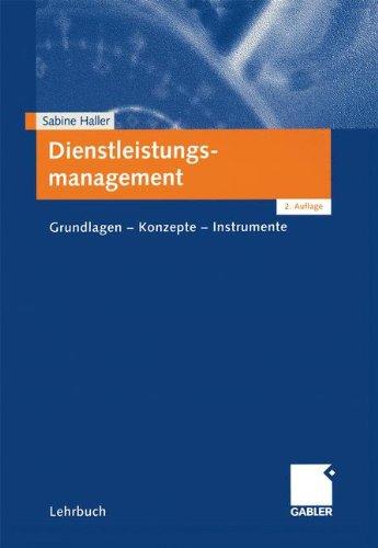 Dienstleistungsmanagement: Grundlagen  -  Konzepte  -  Instrumente