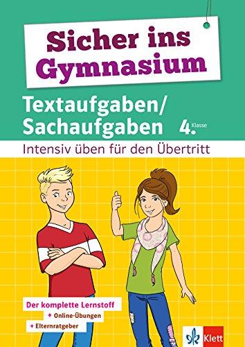 Sicher ins Gymnasium Textaufgaben/Sachaufgaben 4. Klasse: Intensiv üben für den Übertritt