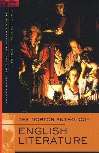 The Norton Anthology of English Literature: Restoration and the 18th Century v. C (Restoration & Eighteenth Century)