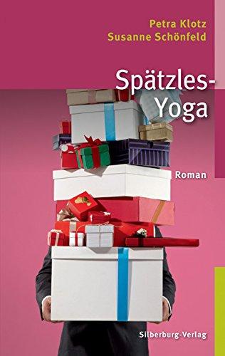 Spätzles-Yoga: Roman