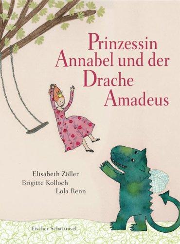 Prinzessin Annabel und der Drache Amadeus