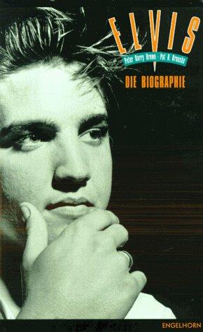 Elvis. Die Biographie