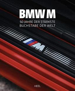 BMW M: Seit 50 Jahren der stärkste Buchstabe der Welt