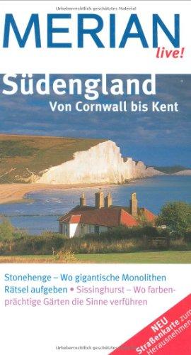 Südengland Von Cornwall bis Kent: Stonehenge - Wo gigantische Monolithen Rätsel aufgeben. Sissinghurst - Wo farbenprächtige Gärten die Sinne verführen (MERIAN live)