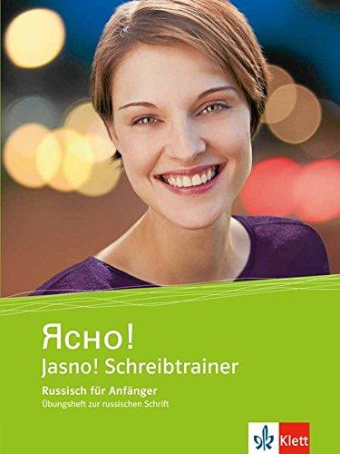 Jasno! Schreibtrainer: Übungsheft zur russichen Schrift