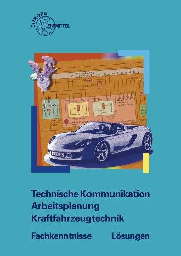 Technische Kommunikation Arbeitsplanung Kraftfahrzeugtechnik Fachkenntnisse Lösungen