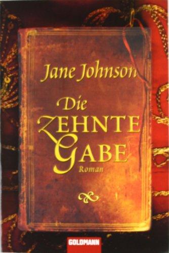 Die zehnte Gabe: Roman