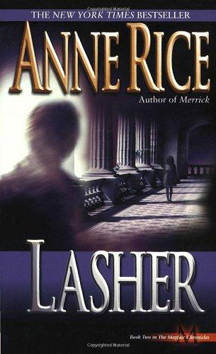 Lasher (Lives of the Mayfair Witches)