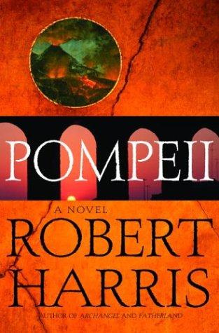 Pompeii: A Novel (Harris, Robert)