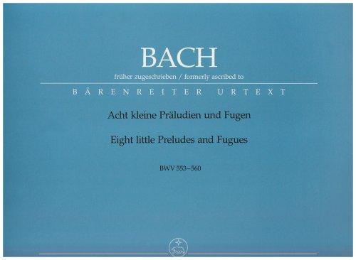 Acht kleine Präludien und Fugen, früher J. S. Bach zugeschrieben