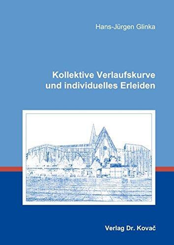 Kollektive Verlaufskurve und individuelles Erleiden (IMAGO VITAE: Schriften zur Biographieforschung)