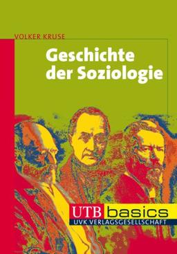 Geschichte der Soziologie (Uni-Taschenbücher basics M)