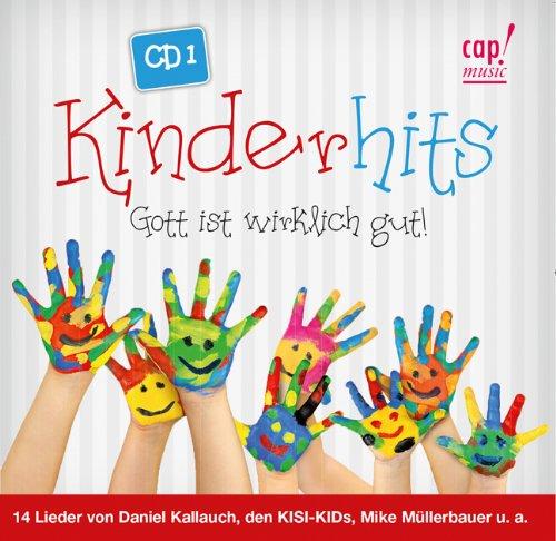 Kinderhits: Gott ist wirklich gut!