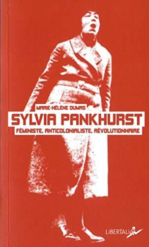 Sylvia Pankhurst : féministe, anticolonialiste, révolutionnaire