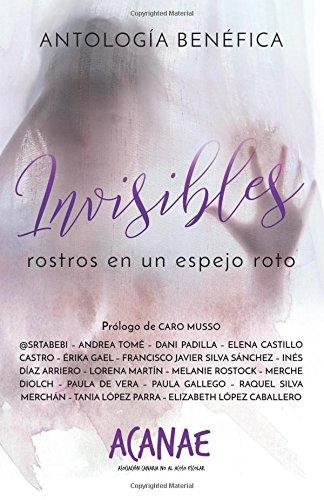 Invisibles: Rostros en un espejo roto